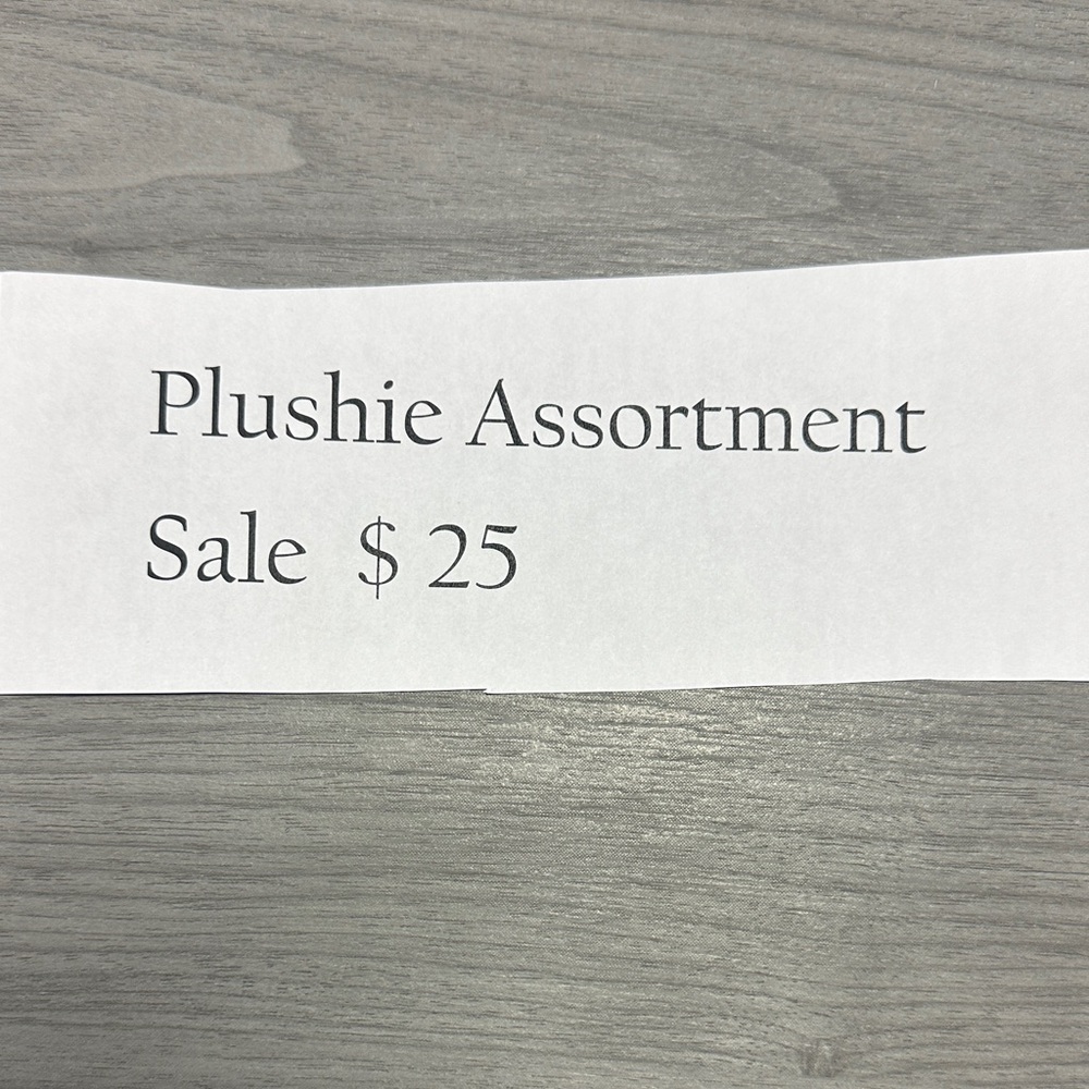 Plushie sale $25